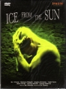Ice from the Sun (uncut) Digi-Pack